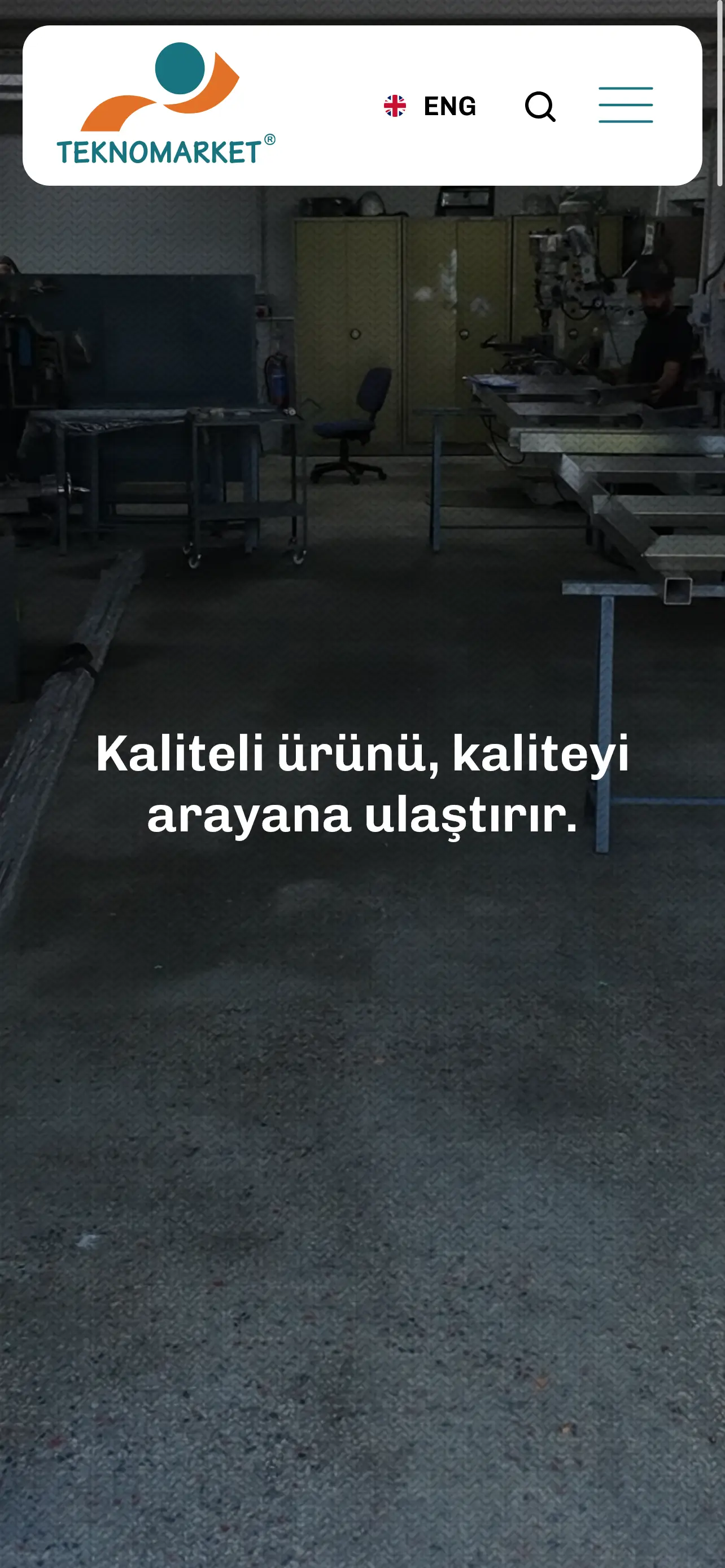 Kaliteli ürünü, kaliteyi arayana ulaştırır.