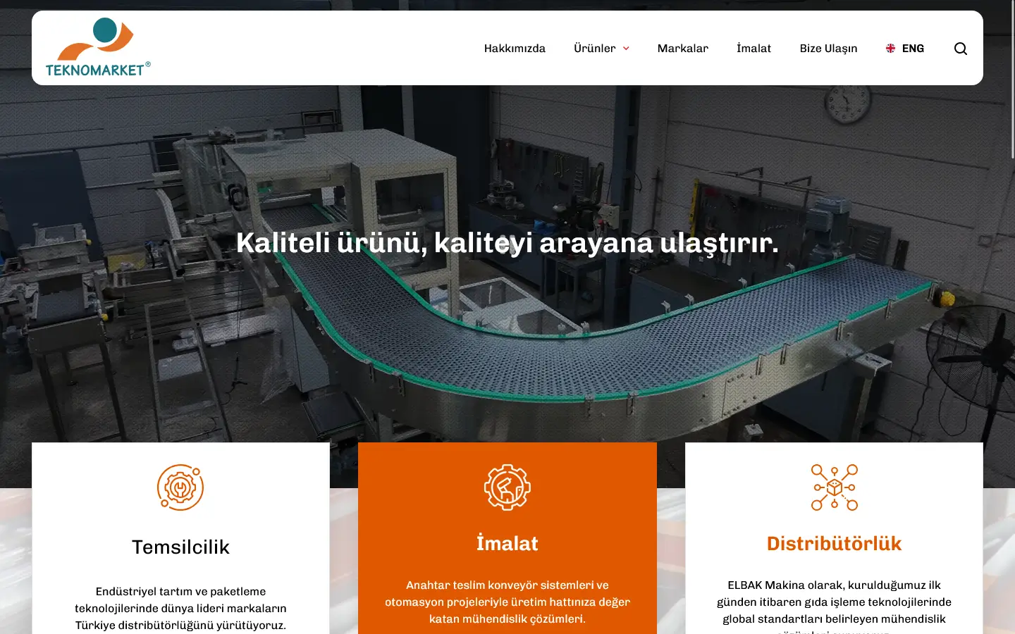 Kaliteli ürünü, kaliteyi arayana ulaştırır.